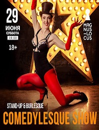  Comedylesque Show: Stand Up & Burlesque