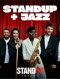 STAND UP + Jazz.     